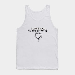 Fortnight "I Love You, It's Ruining My Life" The Tortured Poets Department Tank Top